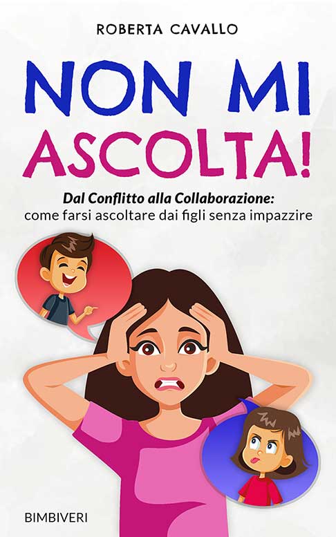 Non Mi Ascolta! Come farsi ascoltare dai figli